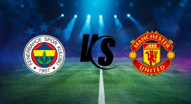 Fenerbahçe-Manchester United maçı ne zaman, saat kaçta ve hangi kanalda canlı yayınlanacak? Fenerbahçe'nin muhtemel 11'i (UEFA Avrupa Ligi)