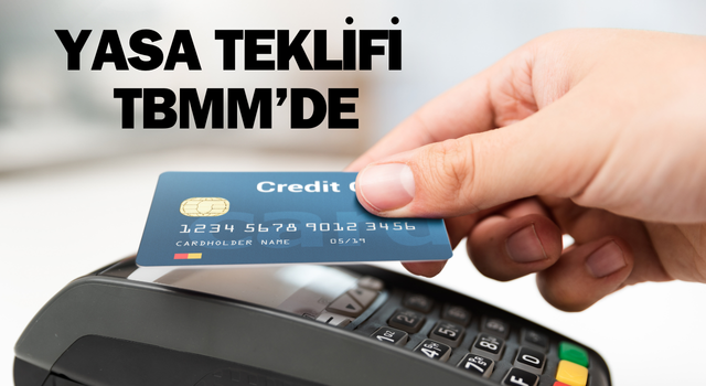 Kredi kartlarından 750 lira pay alınmasını öngören yasa teklifi TBMM’de!