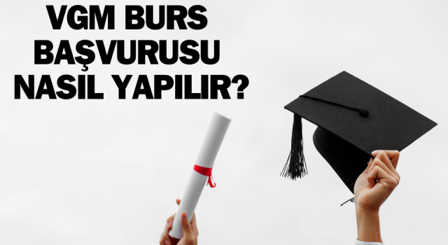 VGM üniversite burs başvuruları başladı: VGM yükseköğrenim burs başvurusu nasıl yapılır?