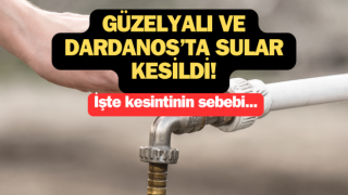 Güzelyalı ve Dardanos’ta sular kesildi!