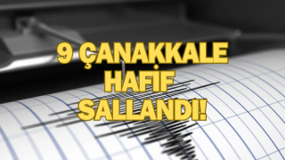 Çanakkale hafif sallandı!