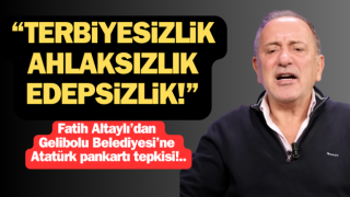 Fatih Altaylı’dan Gelibolu Belediyesi’ne Atatürk pankartı tepkisi: “Terbiyesizlik, ahlaksızlık, edepsizlik!”