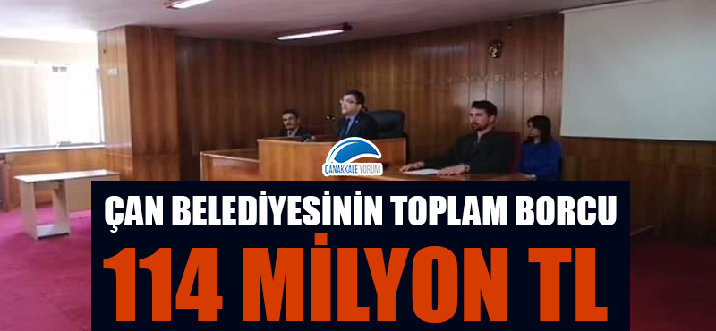 Çan Belediyesinin toplam borcu 114 milyon TL