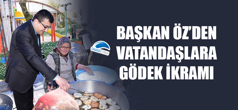 Başkan Öz'den vatandaşlara gödek ikramı