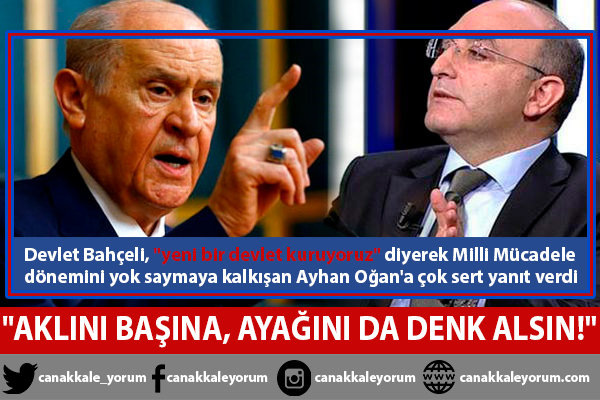 Devlet Bahçeli'den Ayhan Oğan'a sert yanıt: "Müptezel! Aklını başına, ayağını da denk alsın!"