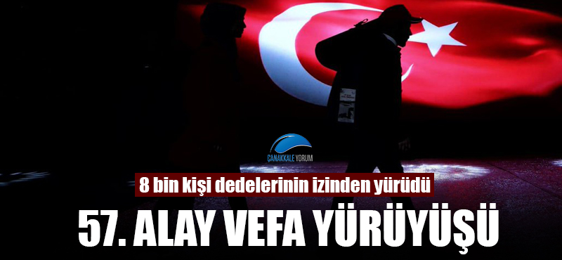 57. Alay Vefa Yürüyüşü: 8 bin kişi dedelerinin izinden yürüdü