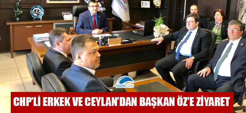 CHP'li Erkek ve Ceylan'dan Başkan Öz'e ziyaret