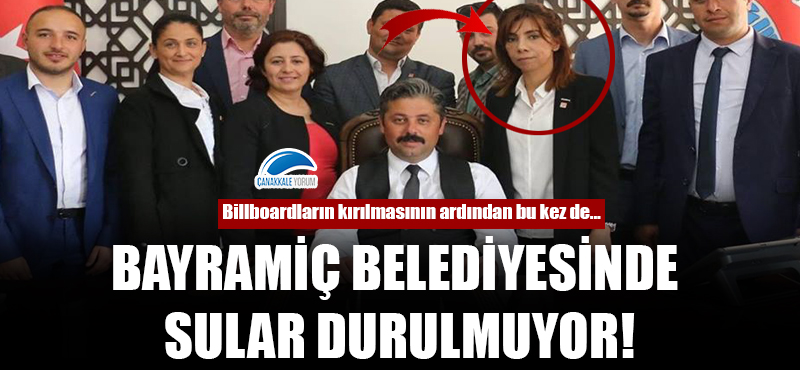 Bayramiç Belediyesinde sular durulmuyor!