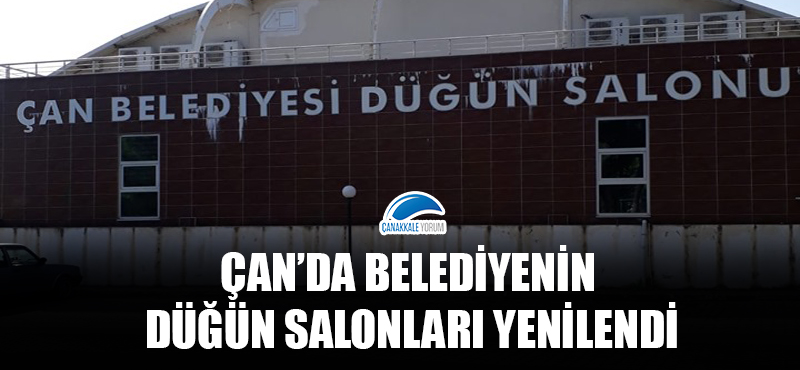 Çan'da belediyenin düğün salonları yenilendi