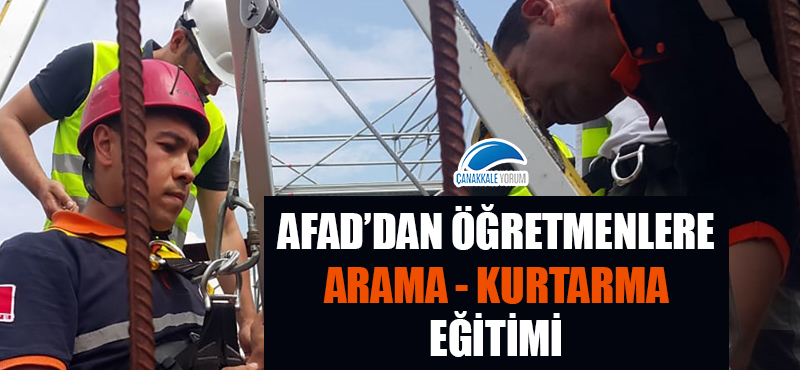 AFAD'dan öğretmenlere arama - kurtarma eğitimi