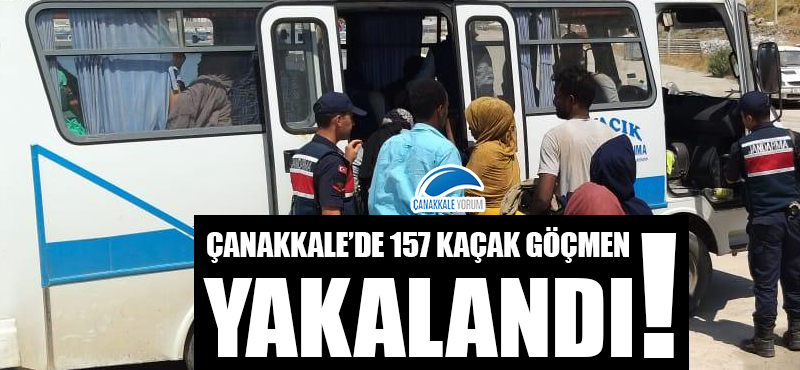 Çanakkale'de 157 kaçak göçmen yakalandı!