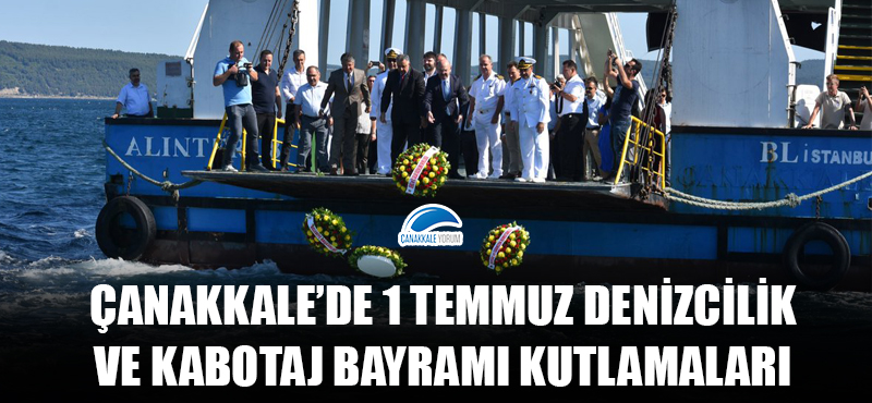 Çanakkale'de 1 Temmuz Denizcilik ve Kabotaj Bayramı kutlamaları