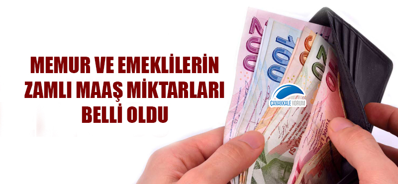 Memur ve emeklilerin zamlı maaş miktarları belli oldu