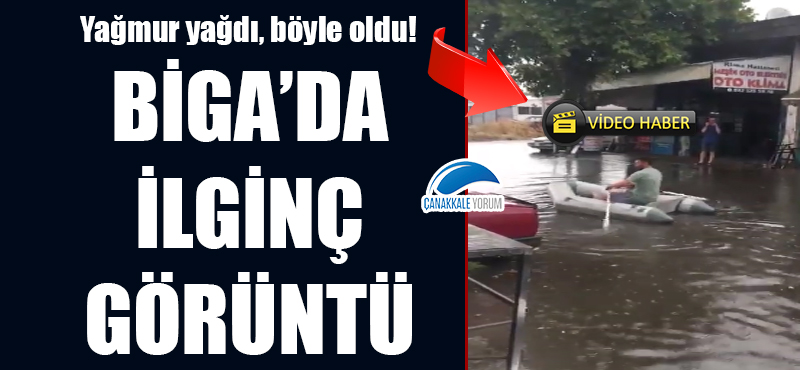 Biga'da ilginç görüntü: Yağmur yağdı, böyle oldu!