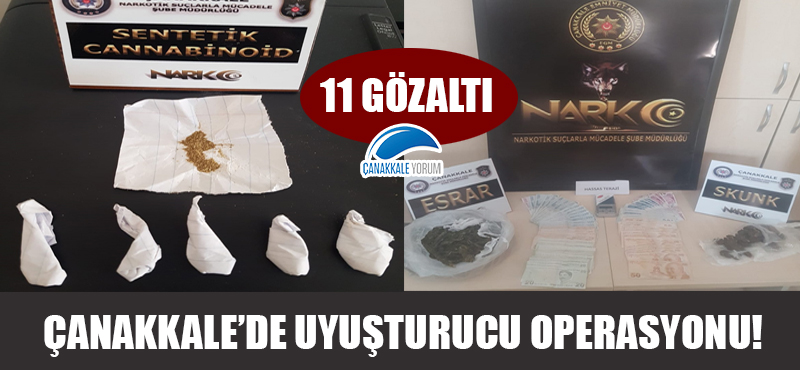 Çanakkale'de uyuşturucu operasyonu: 11 gözaltı