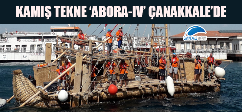 Kamış tekne 'ABORA-IV' Çanakkale'de