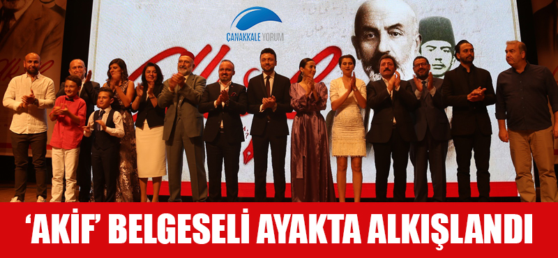 'Akif' belgeseli ayakta alkışlandı