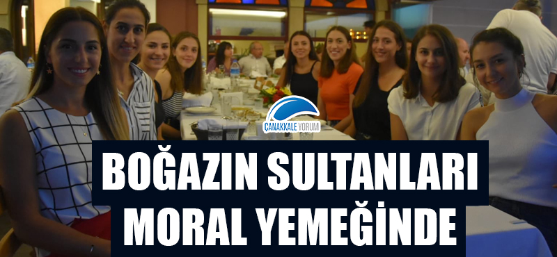 Boğazın Sultanları moral yemeğinde