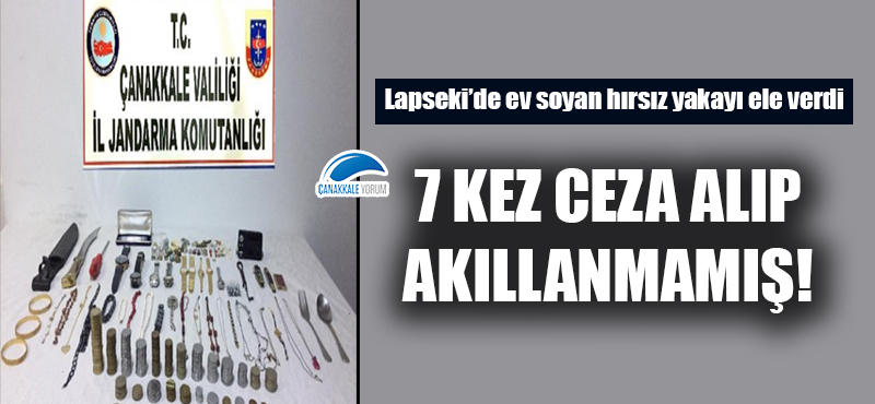 Lapseki'de ev soyan hırsız yakayı ele verdi!