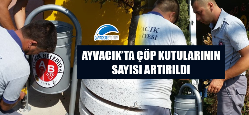 Ayvacık'ta çöp kutularının sayısı artırıldı