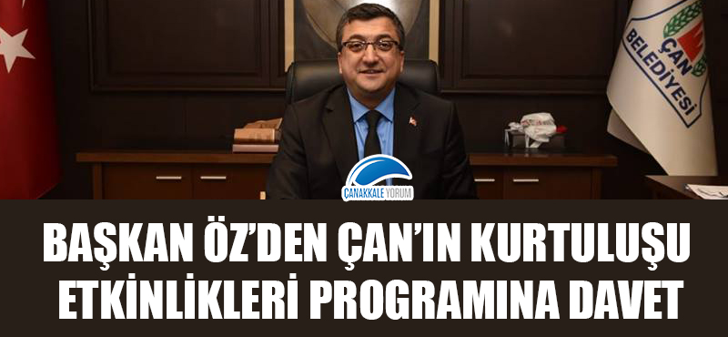 Başkan Öz'den Çan'ın Kurtuluşu Etkinlikleri Programına davet