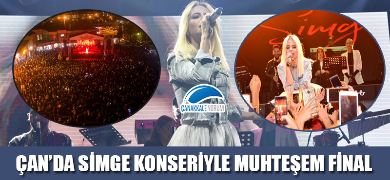 Çan'da Simge konseriyle muhteşem final