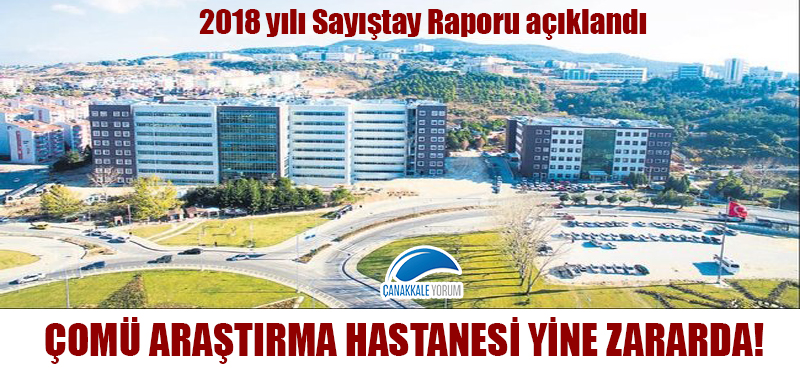 ÇOMÜ Araştırma Hastanesi yine zararda!