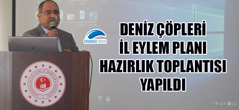 Deniz Çöpleri İl Eylem Planı Hazırlık toplantısı yapıldı