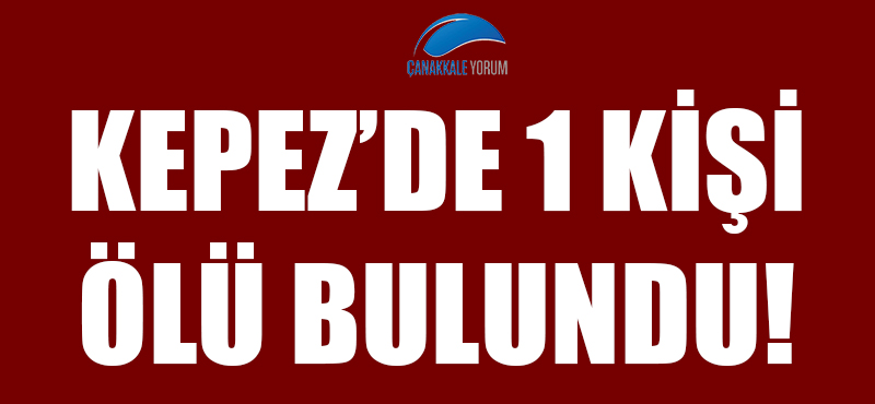 Kepez'de 1 kişi ölü bulundu!