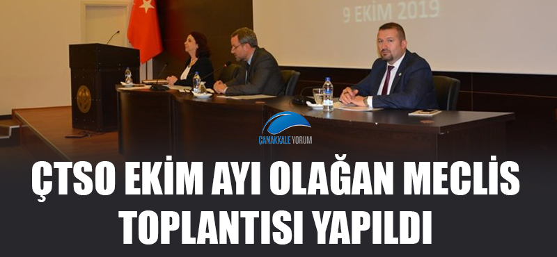 ÇTSO Ekim ayı Olağan Meclis Toplantısı yapıldı