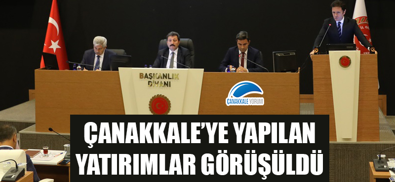 Çanakkale'ye yapılan yatırımlar görüşüldü