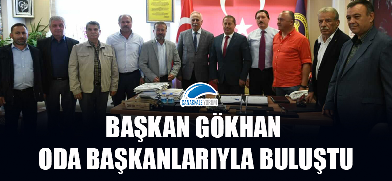 Başkan Gökhan, Oda Başkanlarıyla buluştu