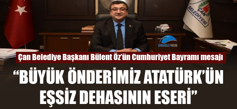 Başkan Öz'ün Cumhuriyet Bayramı mesajı: "Büyük önderimiz Atatürk'ün eşsiz dehasının eseri"