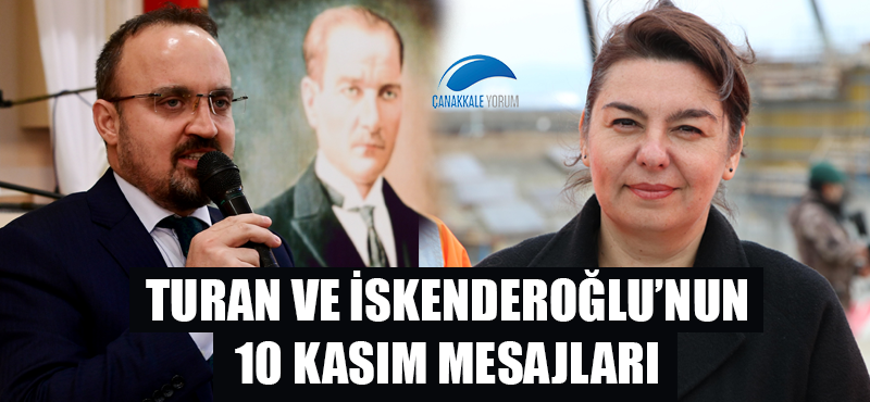 Turan ve İskenderoğlu'nun 10 Kasım mesajları