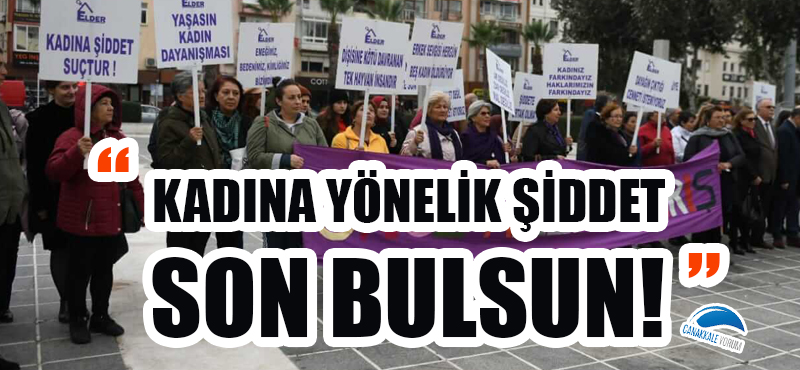 "Kadına yönelik şiddet son bulsun!"