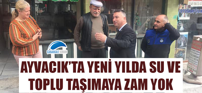 Ayvacık'ta yeni yılda su ve toplu taşımaya zam yok