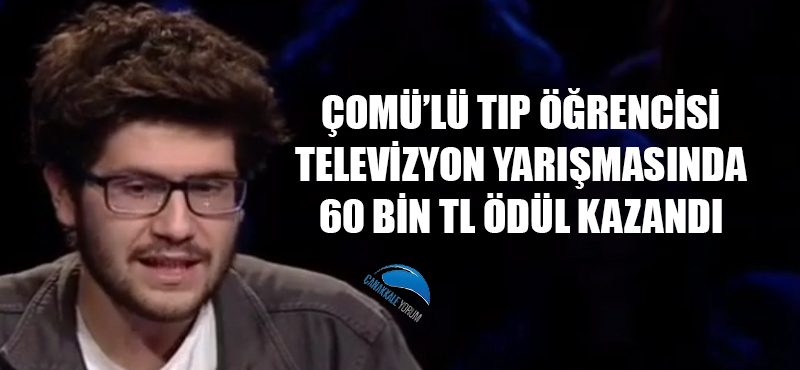 ÇOMÜ'lü tıp öğrencisi televizyon yarışmasında 60 bin TL ödül kazandı