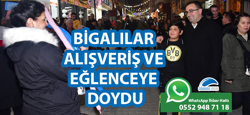 Bigalılar alışveriş ve eğlenceye doydu