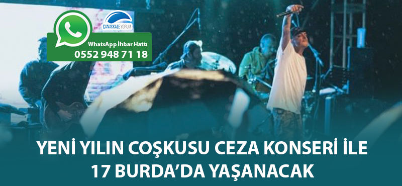 Yeni yılın coşkusu Ceza konseri ile 17 Burda'da yaşanacak