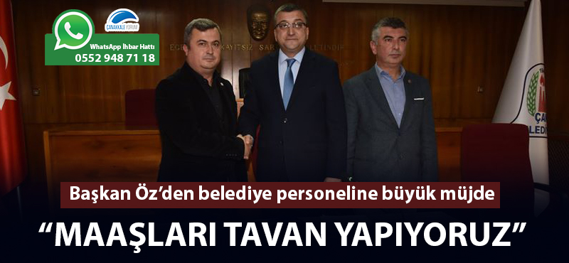 Başkan Öz'den belediye personeline büyük müjde: "Maaşları tavan yapıyoruz"