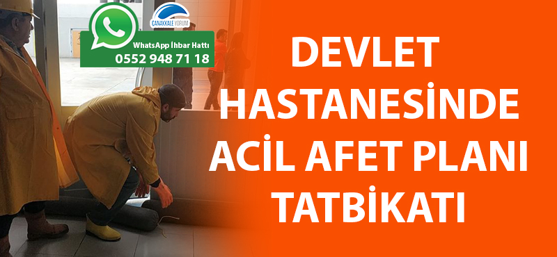 Devlet hastanesinde Acil Afet Planı tatbikatı