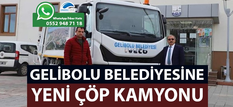 Gelibolu Belediyesine yeni çöp kamyonu