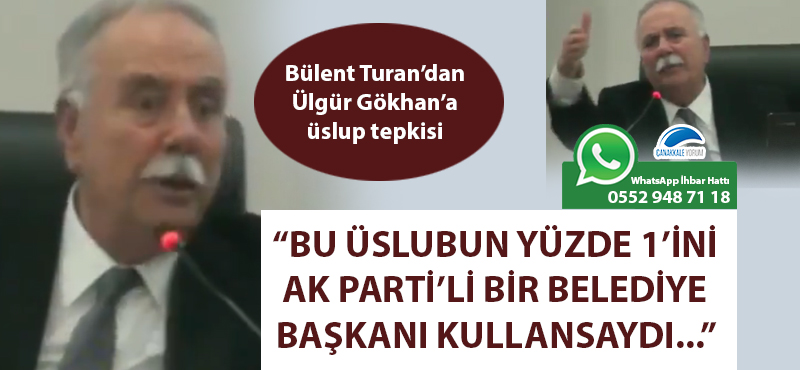 Bülent Turan'dan Ülgür Gökhan'a üslup tepkisi: "Bu üslubun yüzde 1'ini AK Parti'li bir belediye başkanı kullansaydı..."