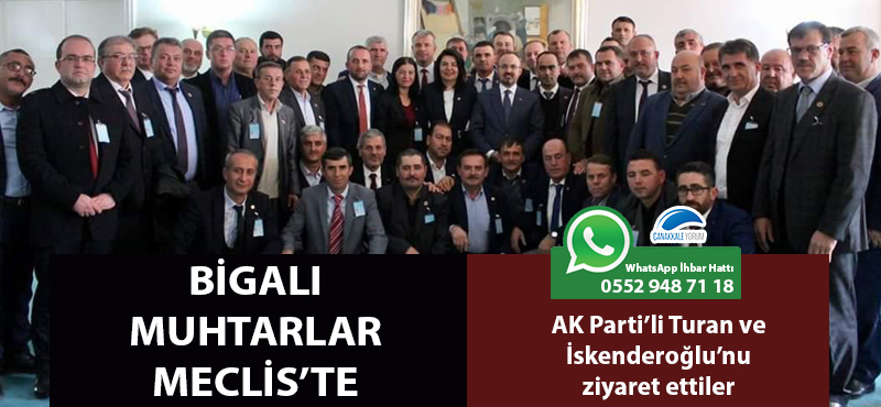 Bigalı muhtarlardan Turan ve İskenderoğlu'na ziyaret