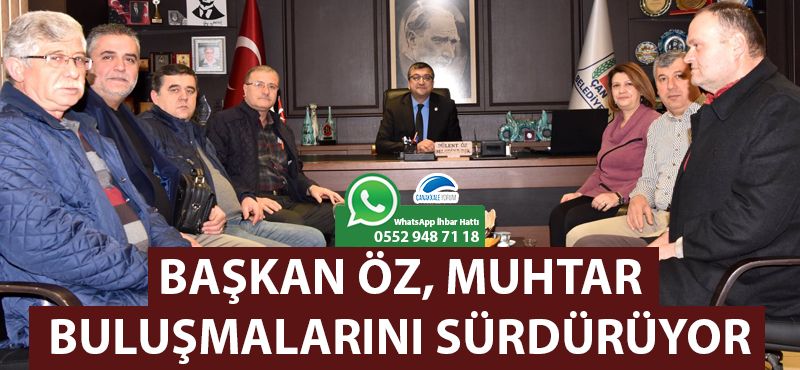 Başkan Öz, muhtar buluşmalarını sürdürüyor