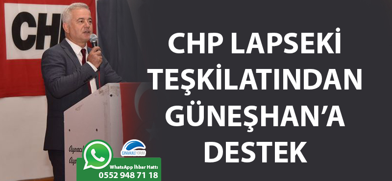 CHP Lapseki Teşkilatından, Güneşhan'a destek