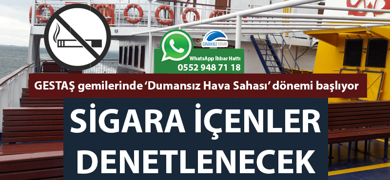 GESTAŞ gemilerinde 'Dumansız Hava Sahası' dönemi başlıyor: Sigara içenler denetlenecek