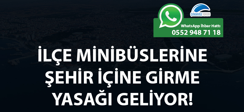 İlçe minibüslerine şehir içine girme yasağı geliyor!