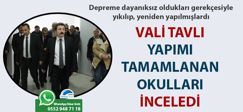 Vali Tavlı, yapımı tamamlanan okulları inceledi