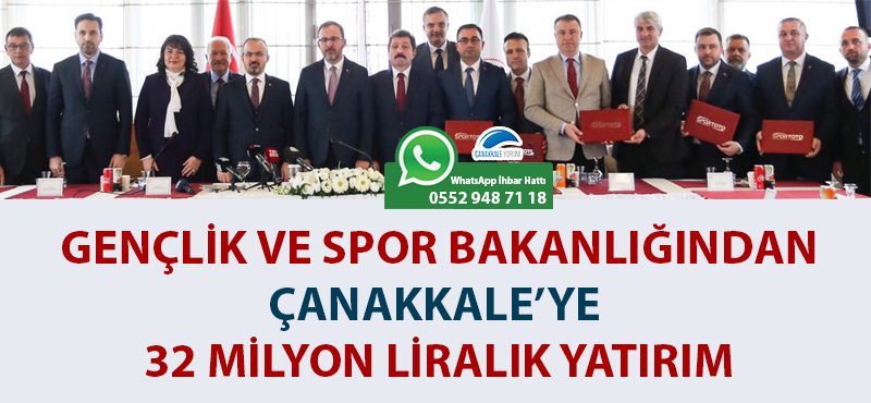 Gençlik ve Spor Bakanlığından, Çanakkale'ye 32 milyon liralık yatırım